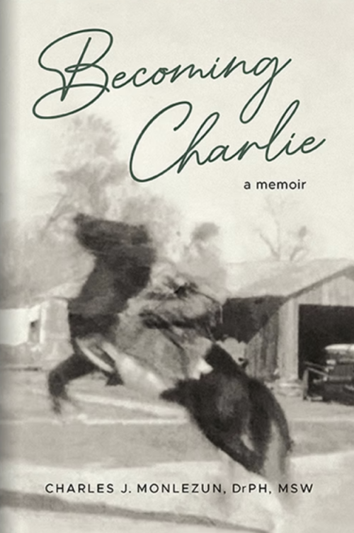 Book cover: "Becoming Charlie a memoir" with a black and white photo of a person on a rearing horse.